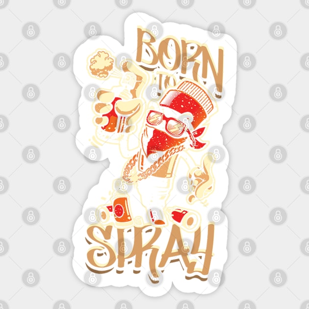 born to spray Sticker by Zluenhurf